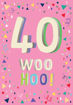 Picture of 40 BIRTHDAY CARD WOO HOO